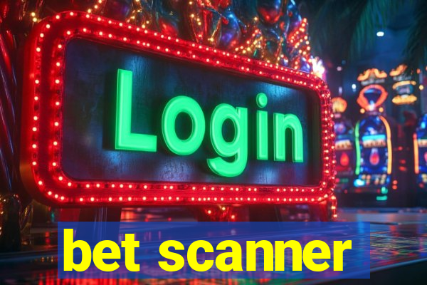 bet scanner
